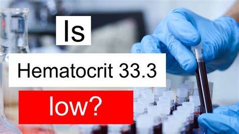 hematocrit 33.3.